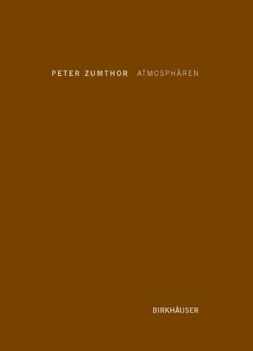 Cover of Atmosphären Architektonische Umgebungen. Die Dinge Um Mich Herum