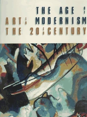 Cover of The Age of Art in Modernism the 20 Th Century