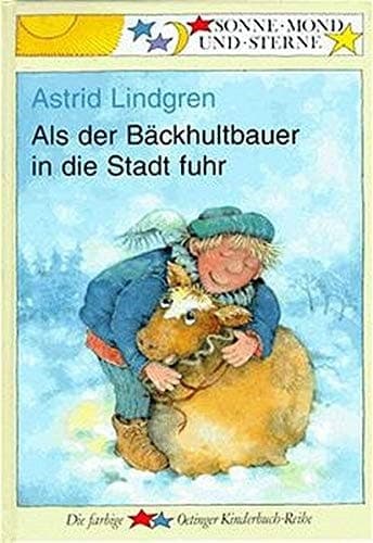 Cover of Als der Bäckhultbauer in die Stadt fuhr