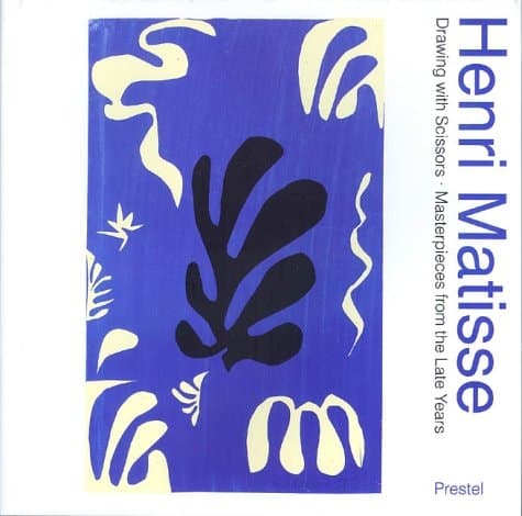 Cover of Henri Matisse Drawing with Scissors : Masterpieces from the Late Years