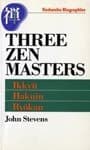 Cover of Three Zen Masters: Ikkyu, Hakuin and RyoKan (Kodansha Biographies)