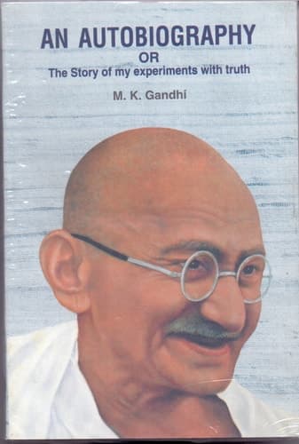 Cover of An Autobiography, Or, The Story of My Experiments with Truth