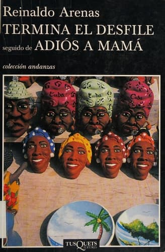 Cover of Termina el desfile seguido de Adiós a mamá (Spanish Edition)