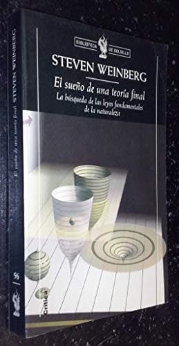 Cover of El Sueño de una Teoría Final La Búsqueda de Las Leyes Fundamentales de la Naturaleza