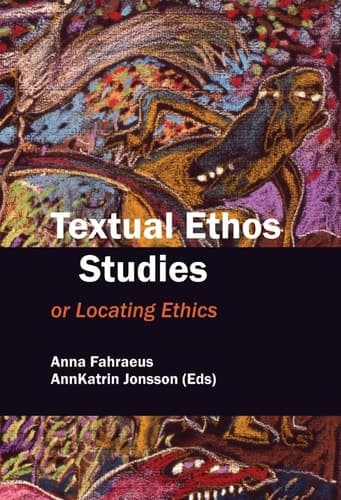 Cover of Textual Ethos Studies, Or Locating Ethics