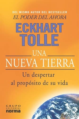 Cover of Una Nueva Tierra Un Despertar Al Proposito de Su Vida