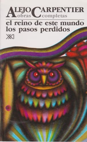 Cover of El Reino de este mundo Los pasos perdidos