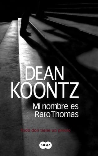 Cover of Mi Nombre Es Raro Thomas Todo Don Tiene Un Precio