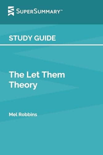 Cover of Study Guide: The Let Them Theory by Mel Robbins (SuperSummary)