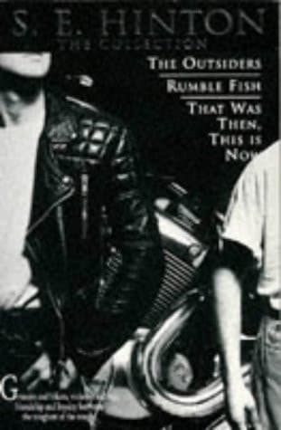 Cover of S.E. Hinton: the Collection: The Outsiders / Rumble Fish / That Was Then, This Is Now