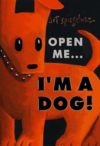 Cover of Open Me...I'm a Dog!
