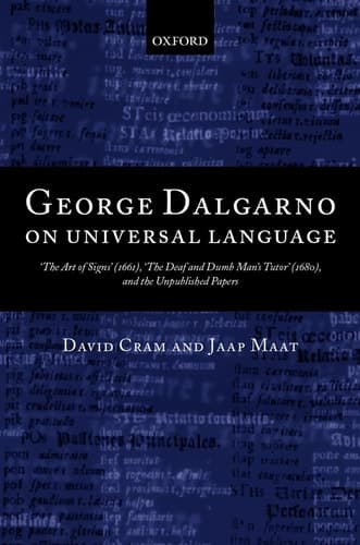 Cover of George Dalgarno on Universal Language 'The Art of Signs' (1661), 'The Deaf and Dumb Man's Tutor' (1680), and the Unpublished Papers