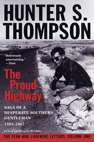 Cover of Proud Highway Saga of a Desperate Southern Gentleman, 1955-1967