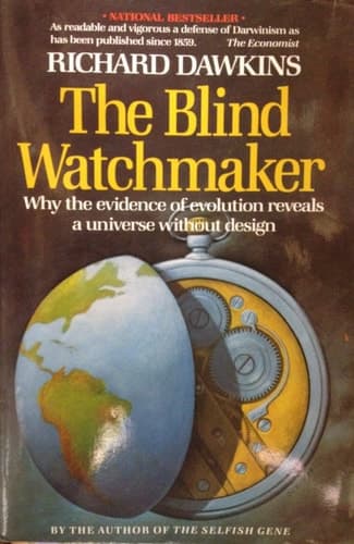 Cover of The Blind Watchmaker Why the Evidence of Evolution Reveals a Universe Without Design