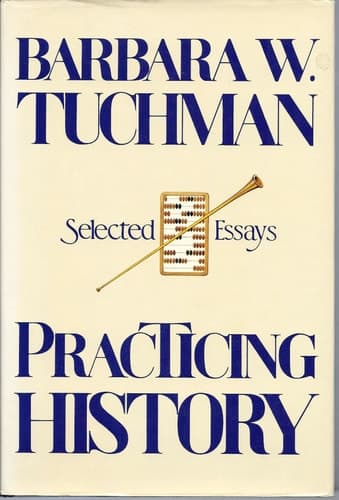 Cover of Practicing History Selected Essays