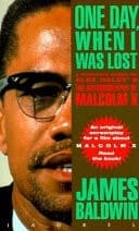 Cover of One Day, when I was Lost A Scenario Based on Alex Haley's "The Autobiography of Malcolm X"