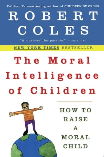 Cover of The Moral Intelligence of Children How to Raise a Moral Child