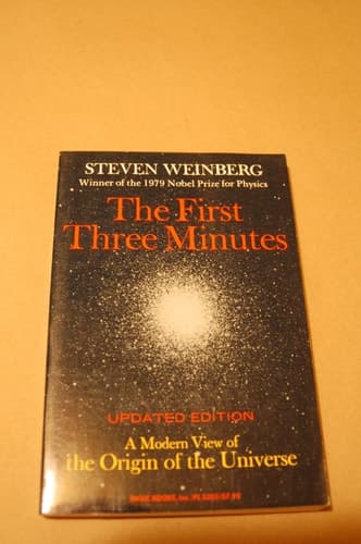 Cover of The First Three Minutes: A Modern View of the Origin of the Universe