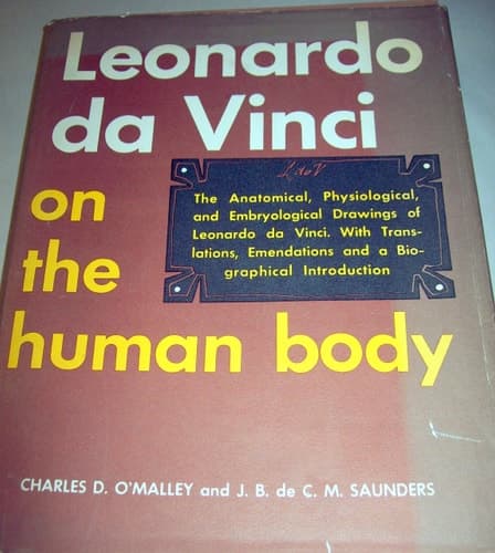 Cover of Leonardo Da Vinci on the Human Body The Anatomical, Physiological, and Embryological Drawings of Leonardo Da Vinci