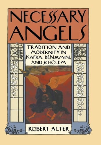 Cover of Necessary Angels: Tradition and Modernity in Kafka, Benjamin, and Scholem