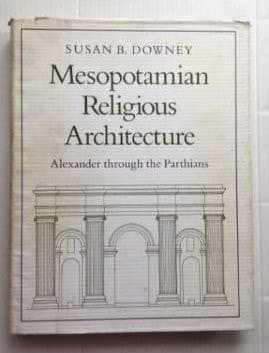 Cover of Mesopotamian Religious Architecture Alexander Through the Parthians