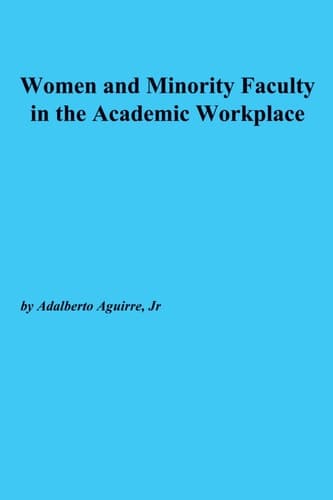 Cover of Women and Minority Faculty in the Academic Workplace