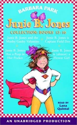 Cover of Junie B. Jones Collection Books 13-16: #13 JBJ Is (Almost) a Flower Girl; #14 JBJ and the Mushy Gushy Valentine; #15 JBJ Has a Peep in Her Pocket; #16 JBJ Is Captain Field Day