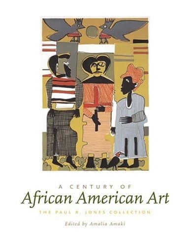 Cover of A Century of African American Art The Paul R. Jones Collection