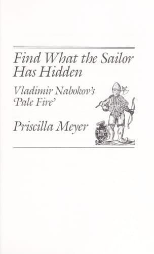 Cover of Find what the Sailor Has Hidden Vladimir Nabokov's Pale Fire