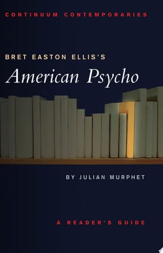Cover of Bret Easton Ellis's American Psycho A Reader's Guide