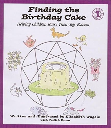 Cover of Finding the Birthday Cake Helping Children Raise Their Self-Esteem