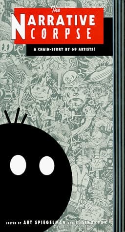 Cover of The Narrative Corpse A Chain-story by 69 Artists!