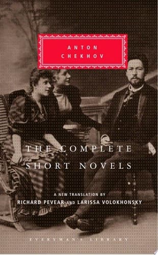 Cover of The Complete Short Novels of Anton Chekhov Introduction by Richard Pevear