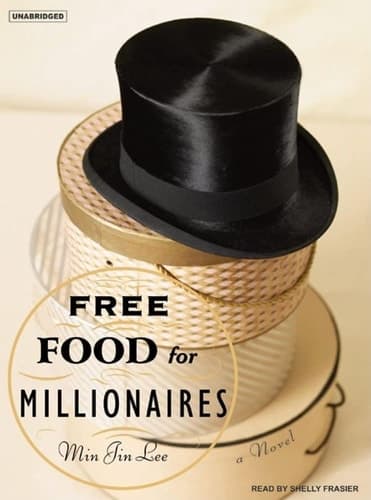 Cover of Free Food for Millionaires: A Novel