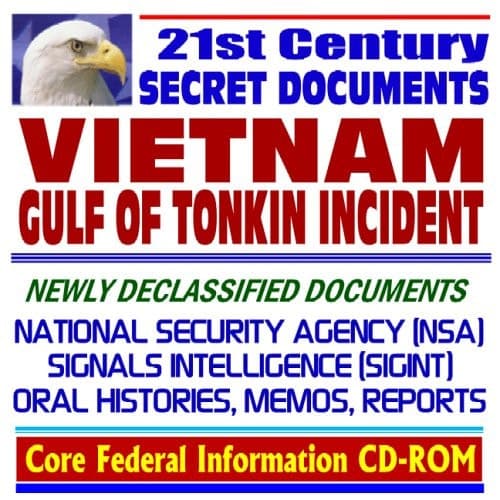Cover of 21st Century Secret Documents – Vietnam and the Gulf of Tonkin Incident, Newly Declassified National Security Agency (NSA) Documents, Signals Intelligence, Histories and Reports (CD-ROM)