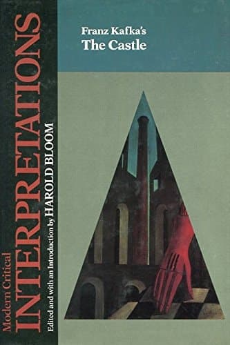 Cover of Franz Kafka's the Castle (Bloom's Modern Critical Interpretations)