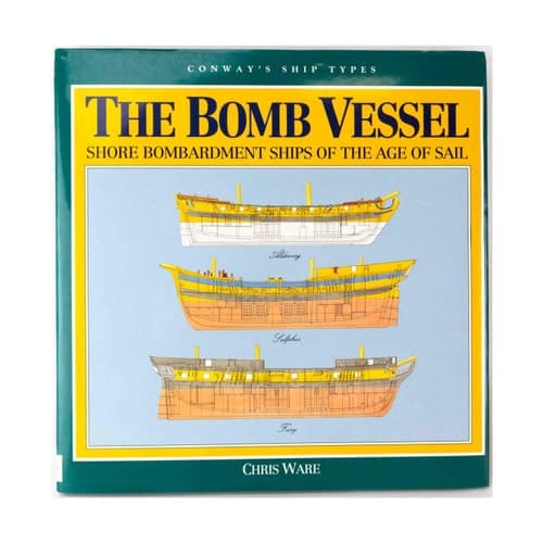Cover of The Bomb Vessel Shore Bombardment Ships of the Age of Sail