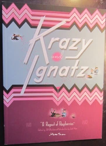 Cover of Krazy & Ignatz "a Ragout of Raspberries" : Culling Together the Complete Full-page Comic Strips, with Addenda, 1941-42