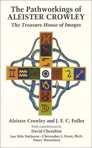 Cover of The Pathworkings of Aleister Crowley The Treasure House of Images