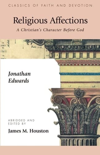 Cover of Religious Affections A Christian's Character Before God