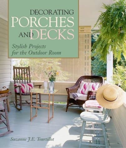 Cover of Decorating Porches and Decks Stylish Projects for the Outdoor Room