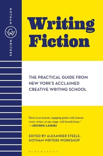 Cover of Gotham Writers' Workshop: Writing Fiction The Practical Guide From New York's Acclaimed Creative Writing School