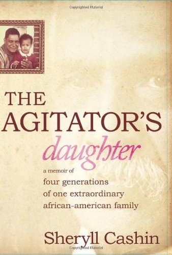 Cover of The Agitator's Daughter: A Memoir of Four Generations of One Extraordinary African-American Family
