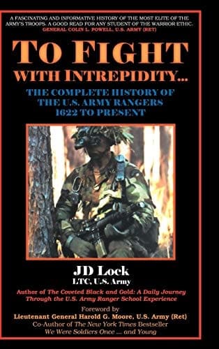 Cover of To Fight with Intrepidity... The Complete History of the U. S. Army Rangers 1622 to Present