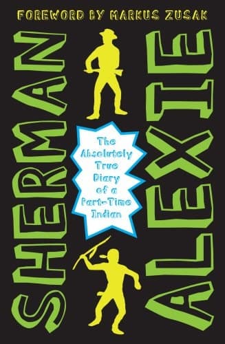 Cover of The Absolutely True Diary of a Part-time Indian
