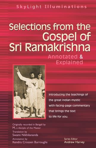 Cover of Selections from the Gospel of Sri Ramakrishna : Annotated & Explained