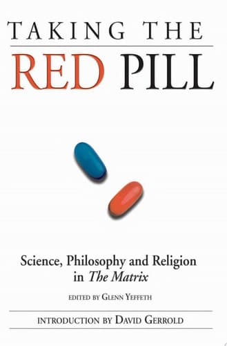 Cover of Taking the Red Pill Science, Philosophy and the Religion in the Matrix